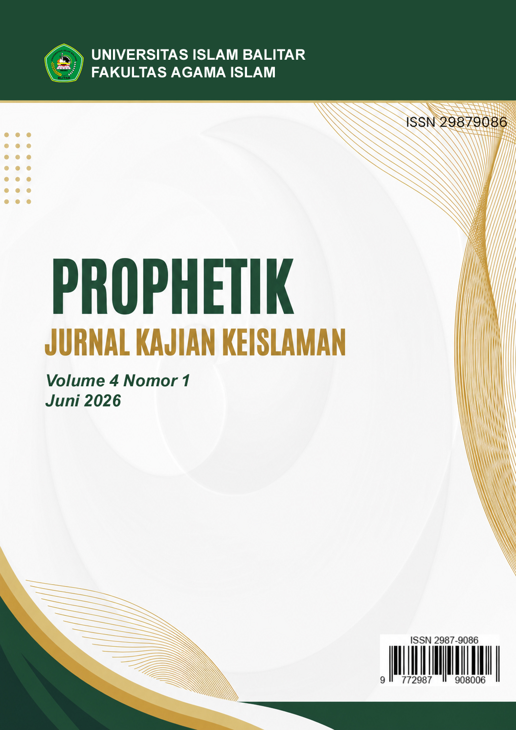 					View Vol. 4 No. 1 (2026): PROPHETIK : Jurnal Kajian Keislaman
				